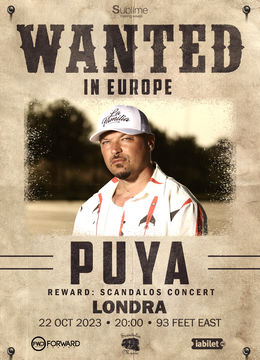 Londra: Concert PUYA - Wanted In Europe