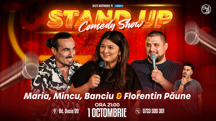 Stand Up la Club 99 cu Maria Popovici, Mincu, Banciu - Florentin Păune
