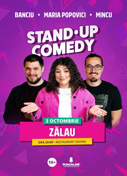 Zalău | Stand-Up Comedy cu Maria Popovici, Mincu și Banciu