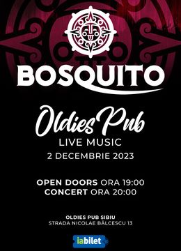 Sibiu: Bosquito @ Oldies Pub