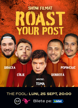 The Fool: Roast Your Post cu Toma