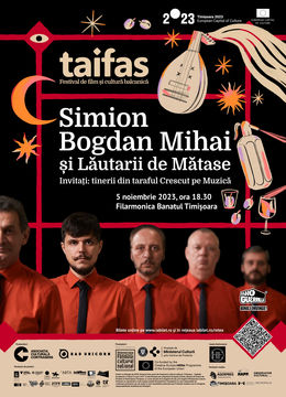 Timisoara:  Bogdan Mihai Simion si Lautarii de Matase @Taifas - Festival de Film si Cultura Balcanica