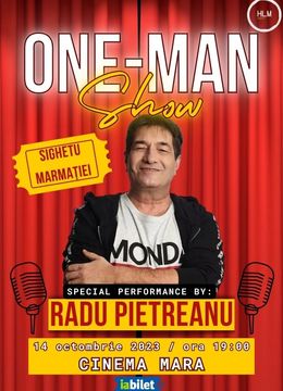 Sighetu Marmației: One-Man Show cu Radu Pietreanu - "Turneu Național"