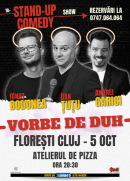 Floresti: Stand Up cu Dan Țuțu, Andrei Garici și Ionuț Bodonea