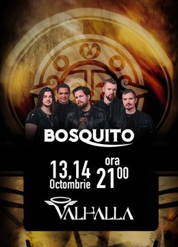 Bacău: Concert Bosquito @ Valhalla