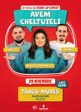 Târgu Mureș | Stand-up Comedy cu Maria Popovici, Mincu și Banciu