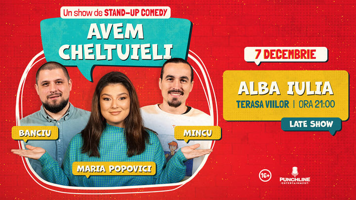 Alba Iulia | Stand-up Comedy cu Maria Popovici, Mincu și Banciu