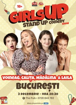 GirlsUP cu Calița, Voineag, Mădălina & Laila | Stand Up Comedy Show