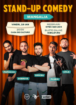 Mangalia: Stand-up comedy cu Cîrje, Drăcea, Florin, Dobrotă și Popinciuc