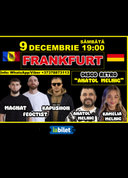 Frankfurt: Petrecere Moldoveneasca cu  Kapushon, Magnat, Feoctist, Anatol Melnic, Kamelia Melnic