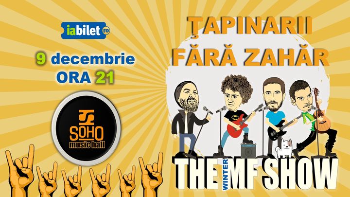 Bistrita: Fara zahar & Tapinarii – The MF Show