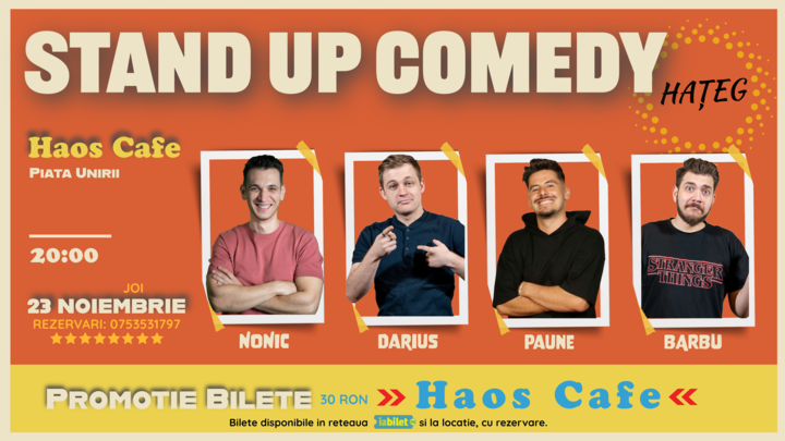 Hateg: Stand-up Comedy cu Nonic, Darius Grigorie, Vlad Barbu si Florentin Paune