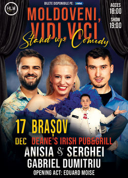 Turneu Stand-up Comedy cu Anisia & Serghei și Gabriel Dumitriu - "Moldoveni, vidi, vici..."