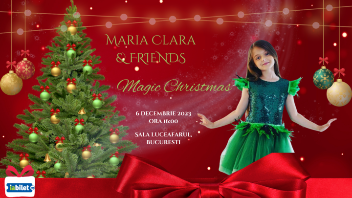 Magic Christmas cu Maria Clara