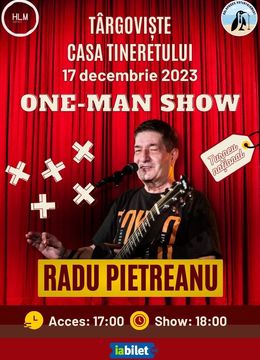 Târgoviște: One-Man Show cu Radu Pietreanu - "Turneu Național"
