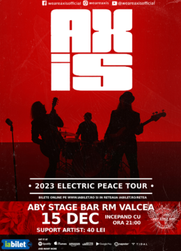 Ramnicu Valcea: AXiS @ Aby Stage Bar · Electric Peace Tour 2023