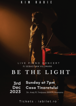 Timisoara: Concert de pian | Kim Rabie | Be the Light