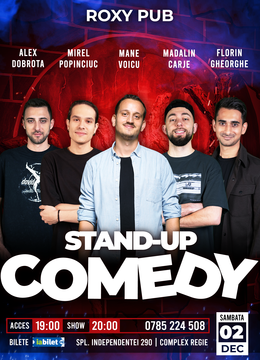 București: Stand-up comedy cu Mane, Cîrje, Florin, Dobrotă și Popinciuc