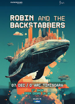 Timișoara: Robin and the Backstabbers | 7 decembrie | 16:30