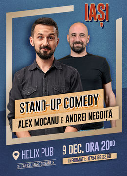 Iasi: Show special Stand-up Comedy cu Alex Mocanu și Andrei Negoiță