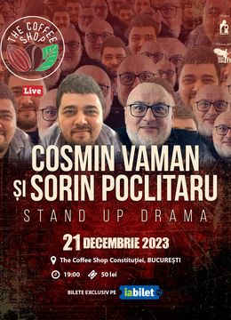 Stand Up Drama: Cosmin Vaman si Sorin Poclitaru