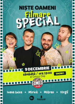 Filmare Stand-up Comedy Special - Mirică, Mitran, Virgil & Luiza | Niște Oameni Show 1