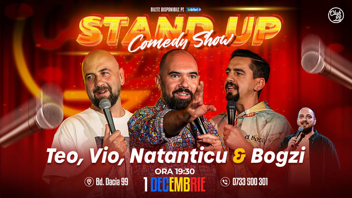 Stand Up Comedy cu Teo, Vio, Natanticu - Bogzi la Club 99
