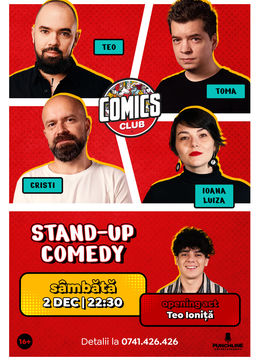 Stand-up cu Cristi, Toma, Teo și Ioana Luiza la ComicsClub!