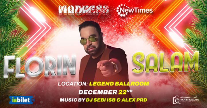 Concert live Florin Salam - Madness Concept & New Times