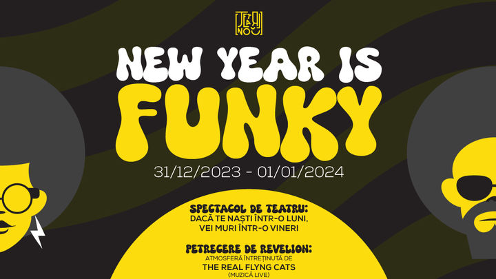 Revelion la teatru – New Year is Funky