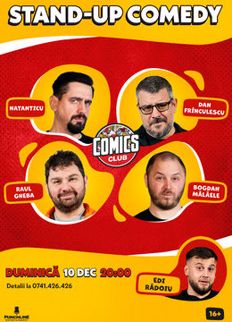Stand-up cu Natanticu, Raul, Frînculescu și Bogdan Mălăele la ComicsClub!