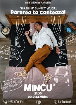 Mincu - Părerea ta contează! | Stand Up Comedy SPECIAL @ Club 99 Ora 21:30