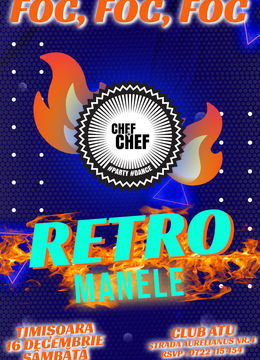 Timisoara: Chef de Chef - Retro manele