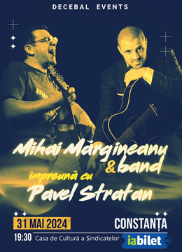 Constanta: Concert Pavel Stratan si Mihai Margineanu & Banda