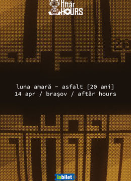 Brasov: Luna Amara - Asfalt 20 de ani