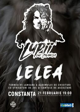 Constanta: Lupii lui Alex Calancea - Lansare album Lelea