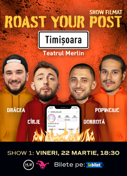 Timișoara | Roast Your Post | Filmare (Show 1)