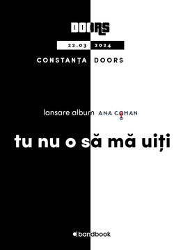Constanta:  Ana Coman  • Lansare de album “Tu nu o să mă uiți" •