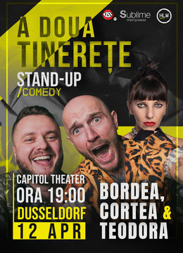 Dusseldorf: Stand-Up Comedy cu Bordea, Cortea și Teodora Nedelcu - A DOUA TINERETE - ora 19:00