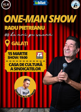 Galați: One-Man Show cu Radu Pietreanu - "40 de ani pe scenă"