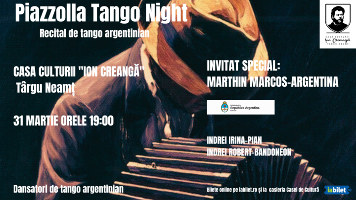 Târgu Neamț: Piazzolla Tango Night - Recital de tango argentinian