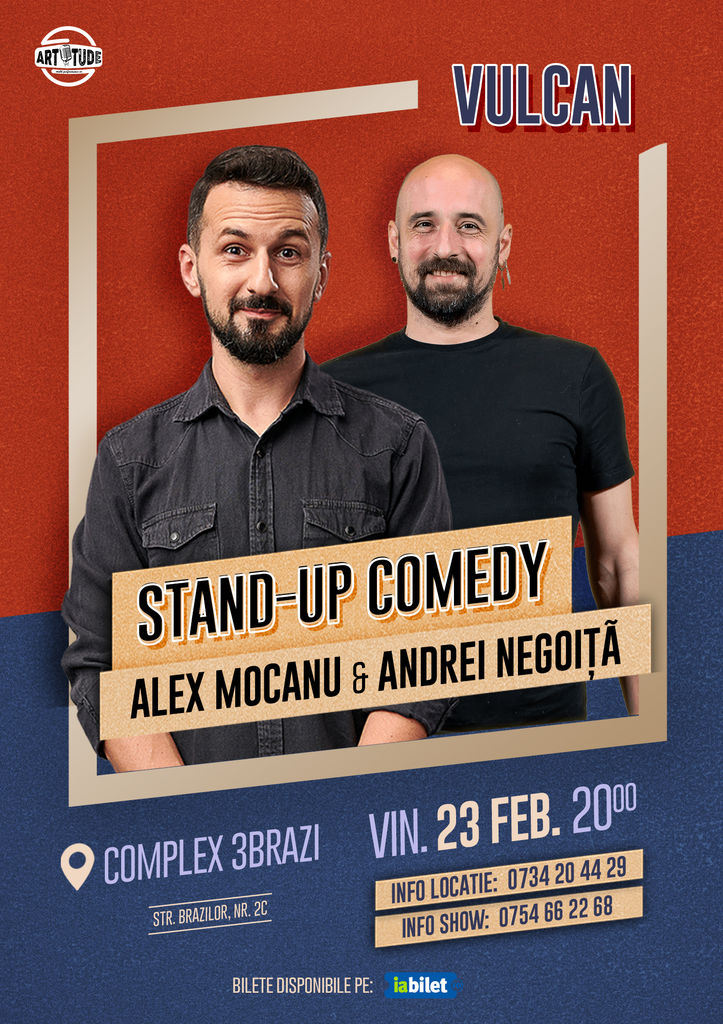 Vulcan: Stand up comedy cu Alex Mocanu și Andrei Negoiță