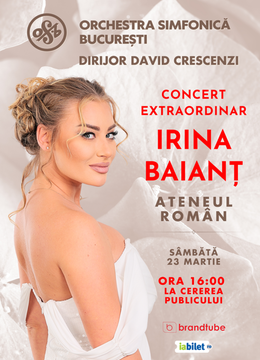Concert extraordinar Irina Baianț