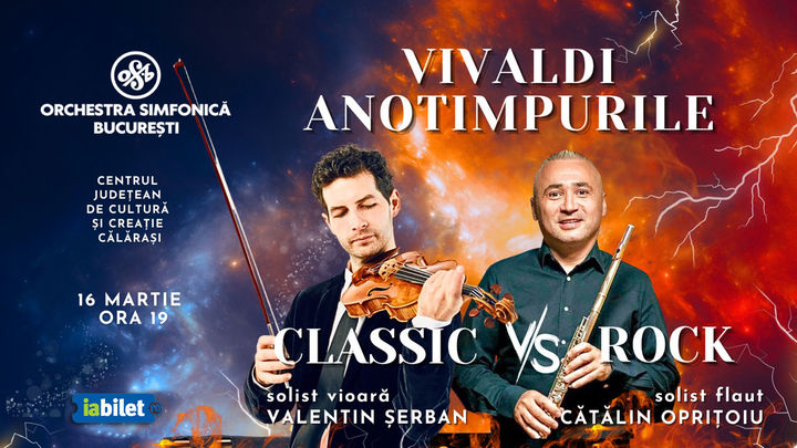 Calarasi: Vivaldi Anotimpurile - Classic vs Rock - Orchestra Simfonică București
