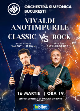 Calarasi: Vivaldi Anotimpurile - Classic vs Rock - Orchestra Simfonică București