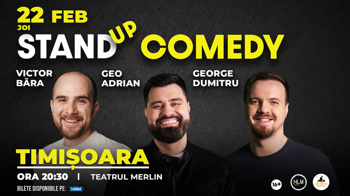 Timișoara: Stand Up cu George Dumitru, Geo Adrian si Victor Băra