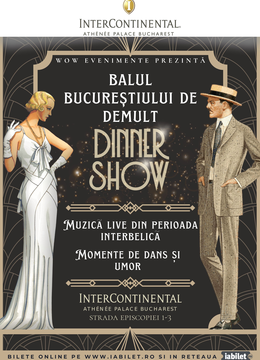 Balul Bucureștiului de demult - Dinner Show