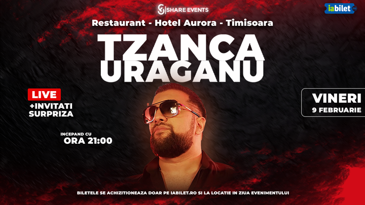Timișoara: Tzanca Uraganu - Concert 100 % LIVE
