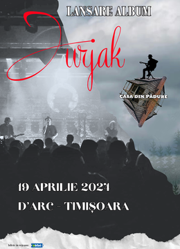 Timișoara: Jurjak | Lansare album „Casa din Pădure”