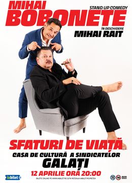 Galati: Stand up comedy cu Mihai Bobonete - Sfaturi de Viață Show 2